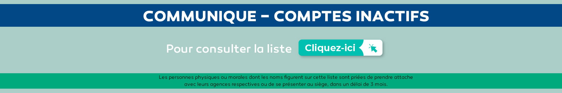 Communiqué — Comptes inactifs : consultez la liste